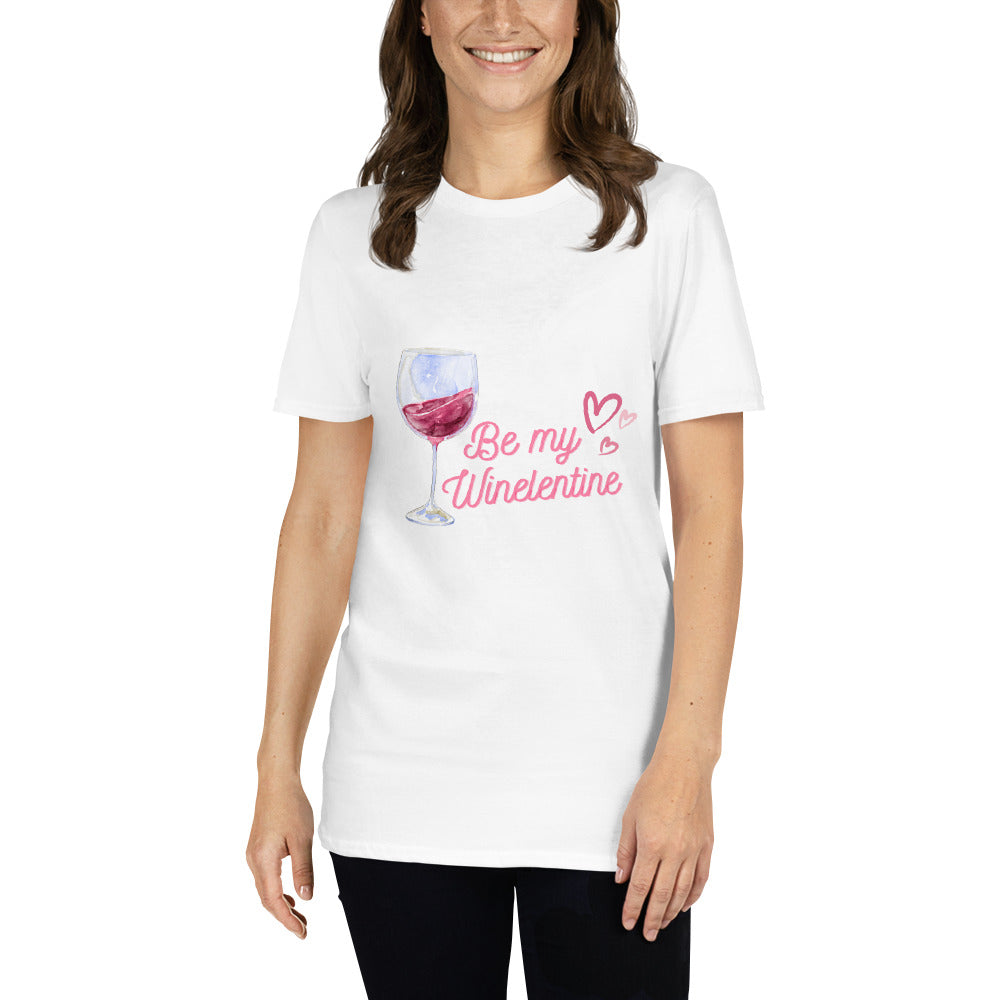 Be my Winelentine Valentine Funny Short-Sleeve Unisex T-Shirt