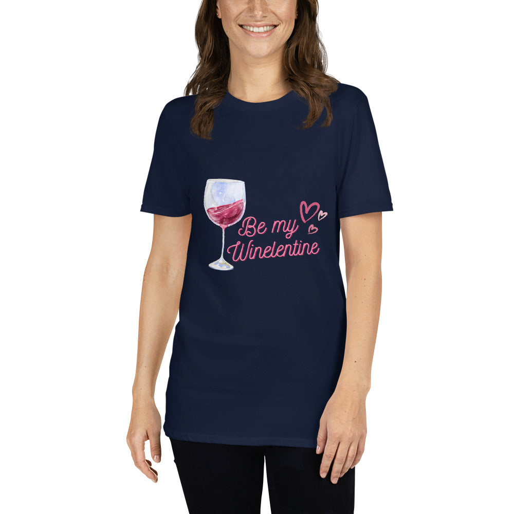 Be my Winelentine Valentine Funny Short-Sleeve Unisex T-Shirt